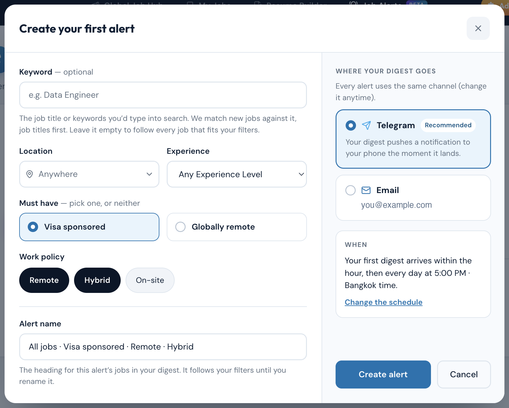 The Create your first alert dialog — keyword, location, experience, must-have visa or globally-remote choice, work policy and alert name on the left, delivery channel and schedule on the right